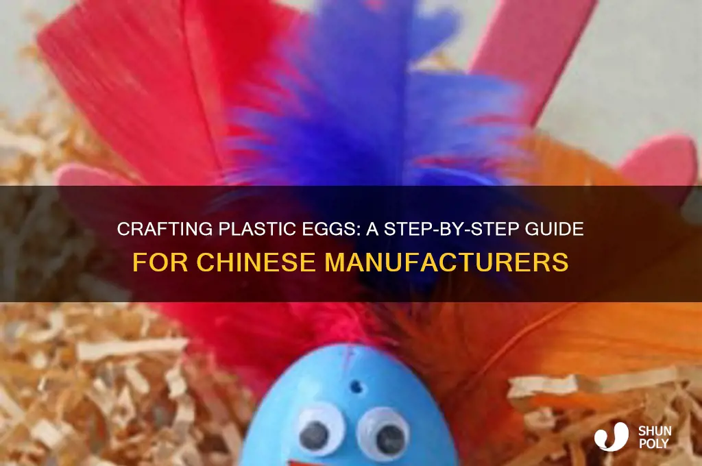 how to make plastic egg in china