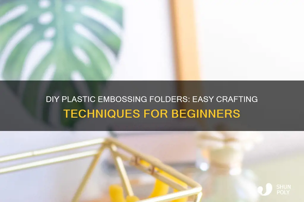 how to make plastic embossing folders