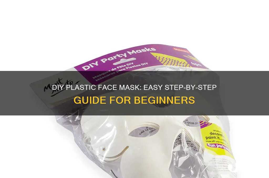 how to make plastic face mask