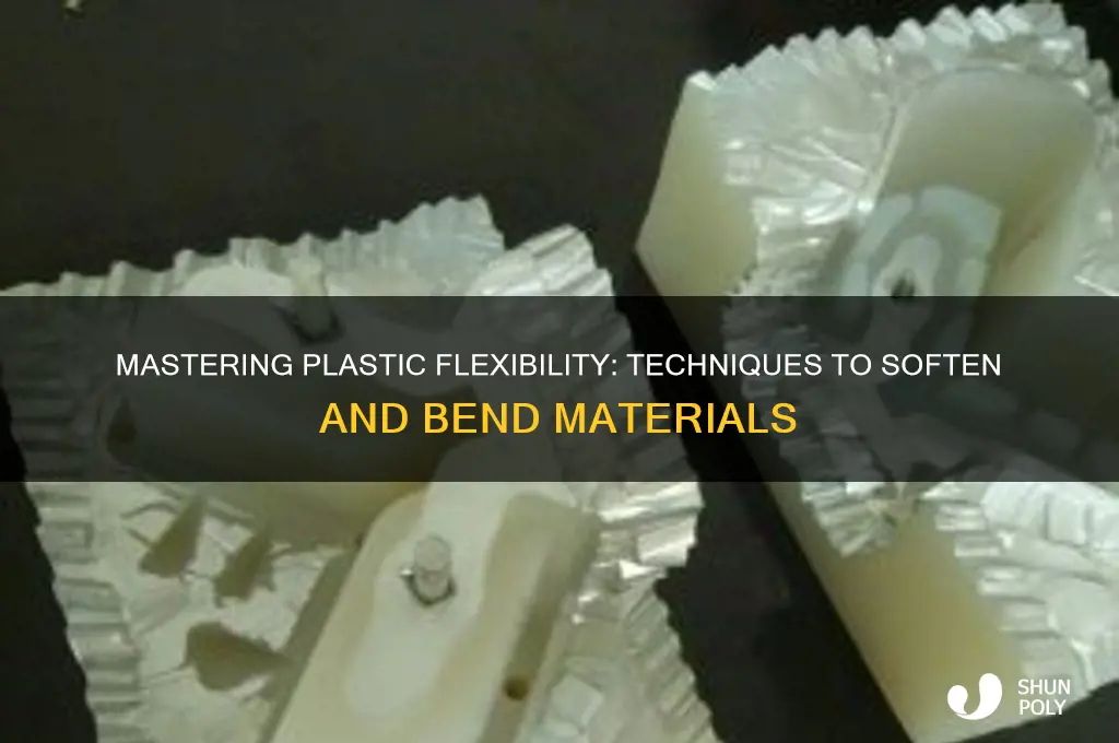 how to make plastic flexible