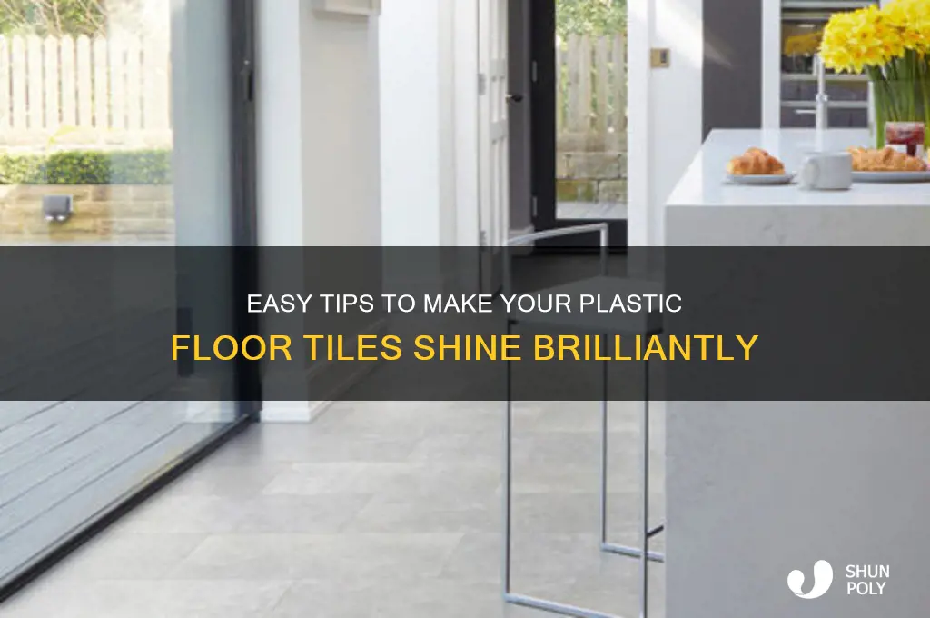 how to make plastic floor tiles shine