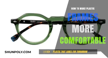 Enhance Your Plastic Frames Comfort: Simple Tips for a Better Fit