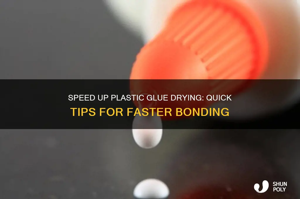 how to make plastic glue dry faster