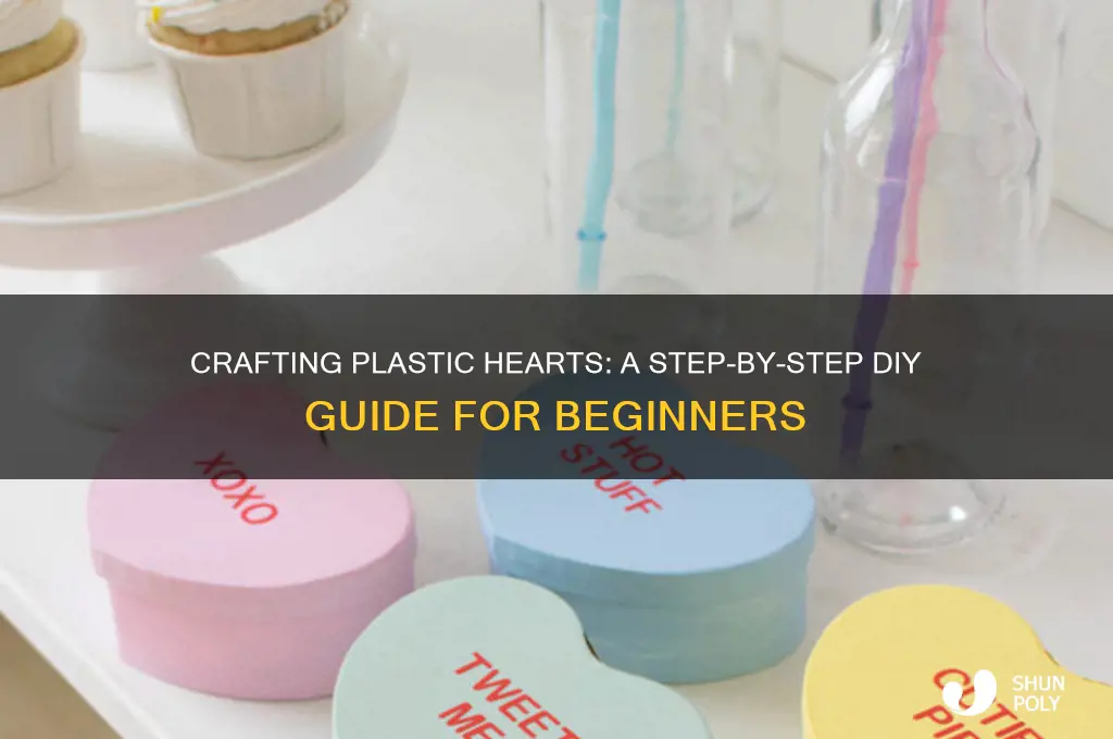 how to make plastic hearts