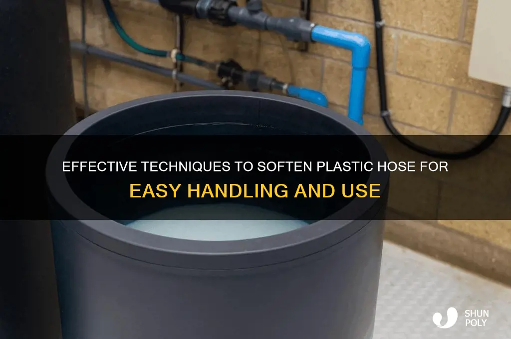 how to make plastic hose softer