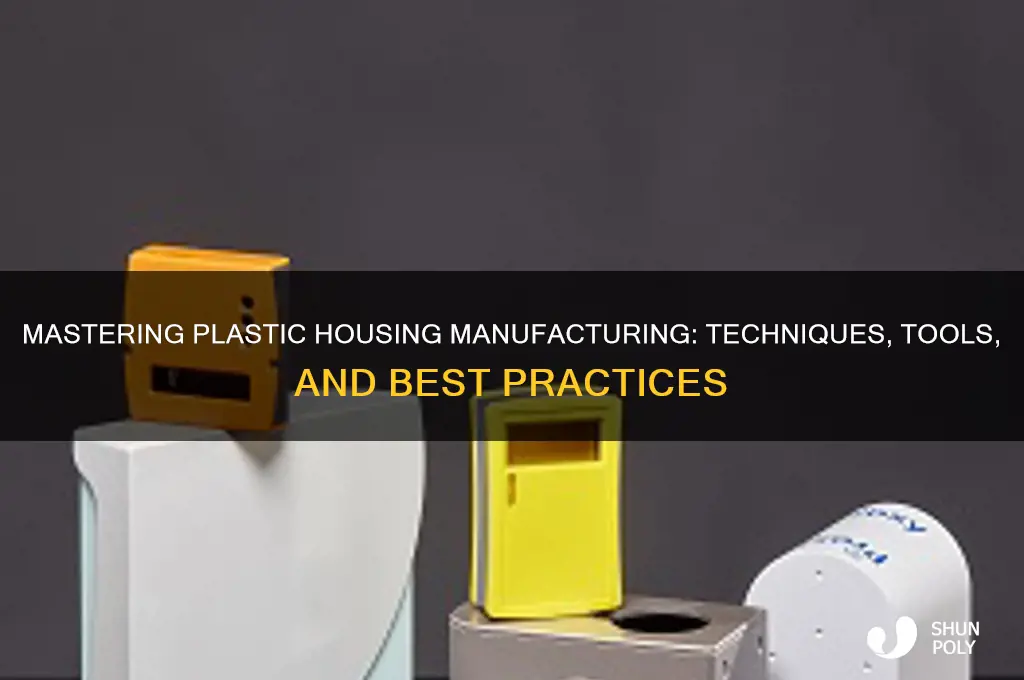 how to make plastic housings