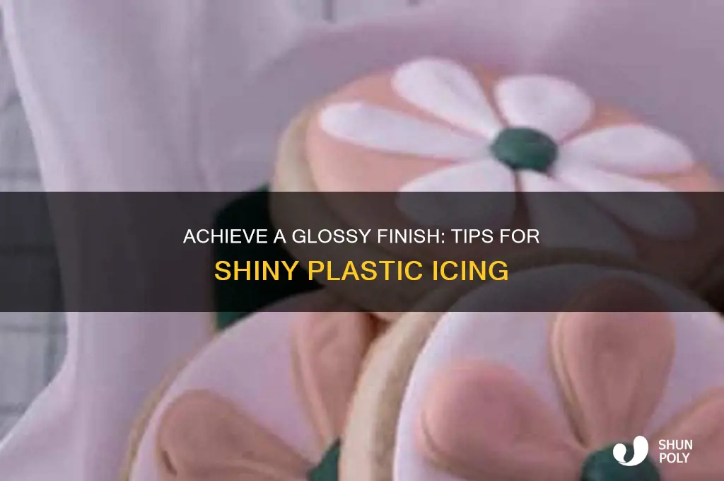 how to make plastic icing shiny