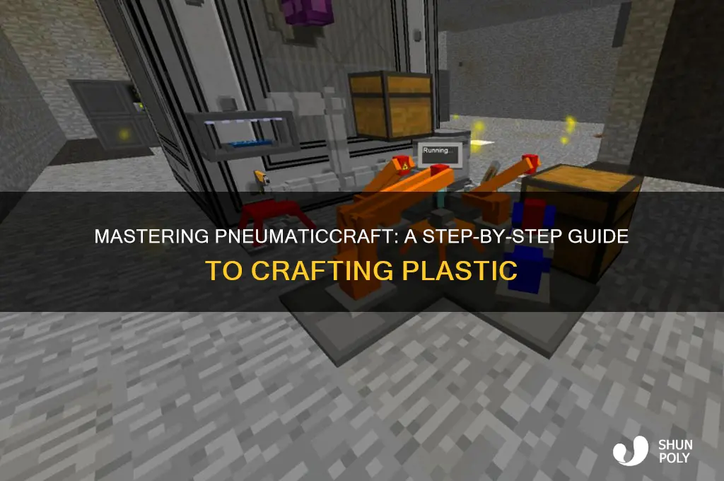 how to make plastic in pneumaticcraft