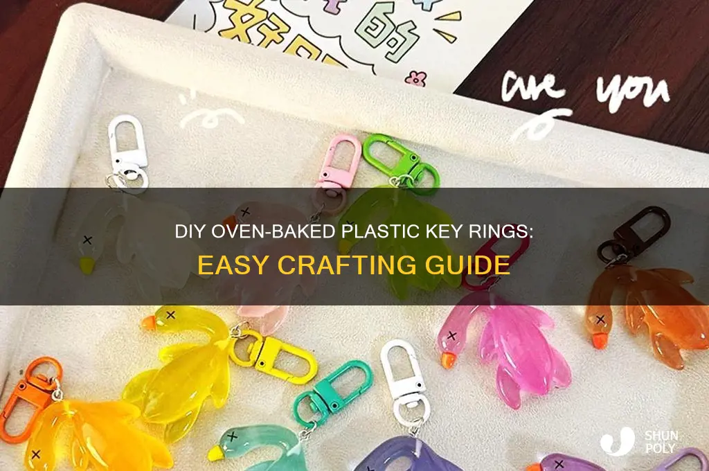 how to make plastic key rings in oven
