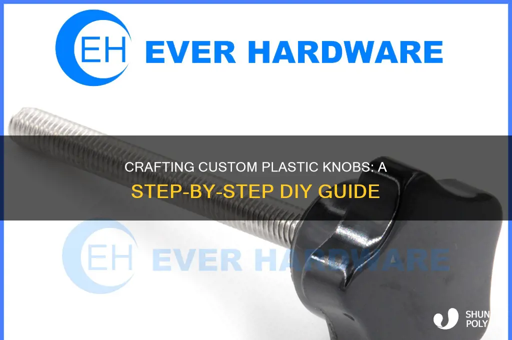 how to make plastic knobs