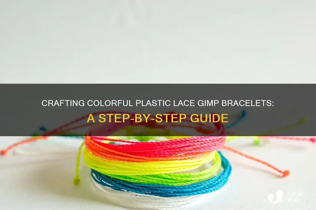 how to make plastic lace bracelets gimp