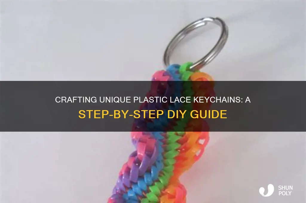 how to make plastic lace keychains