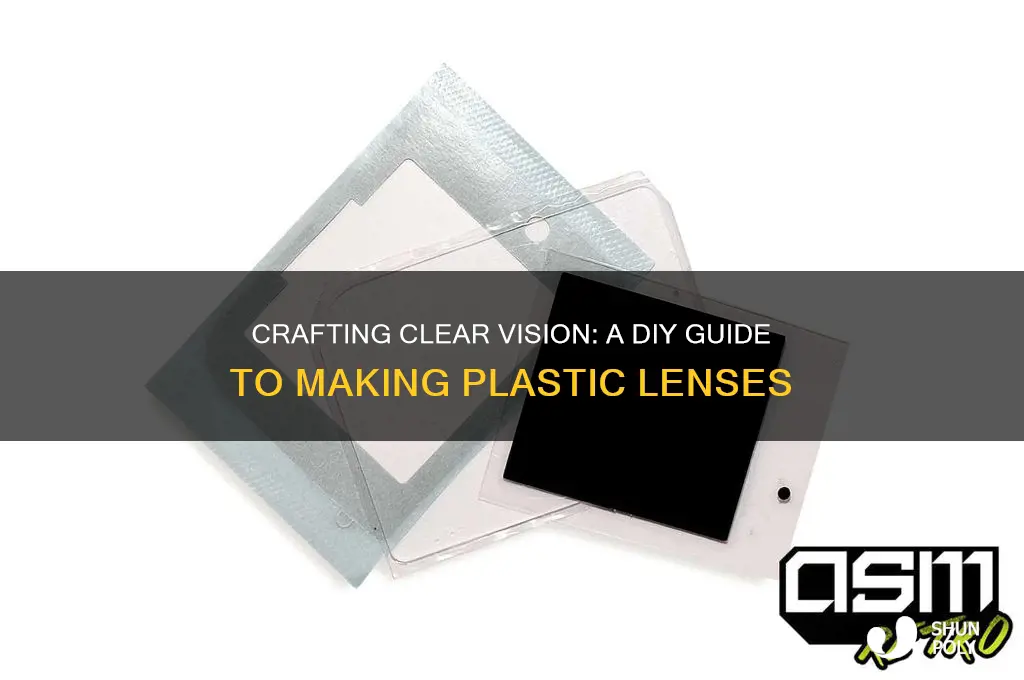 how to make plastic lenses