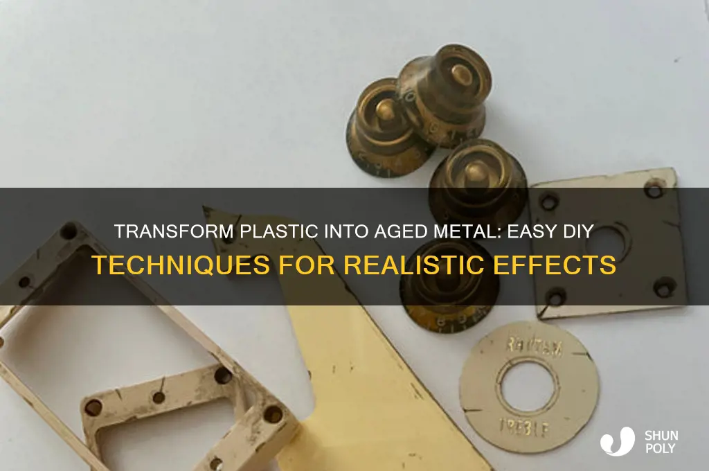 how to make plastic look like aged metal