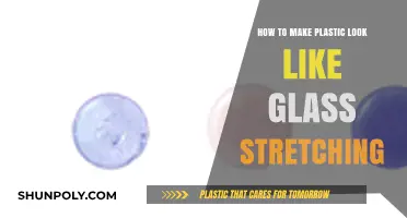 Transforming Plastic into Glass: Master the Art of Stretching Techniques
