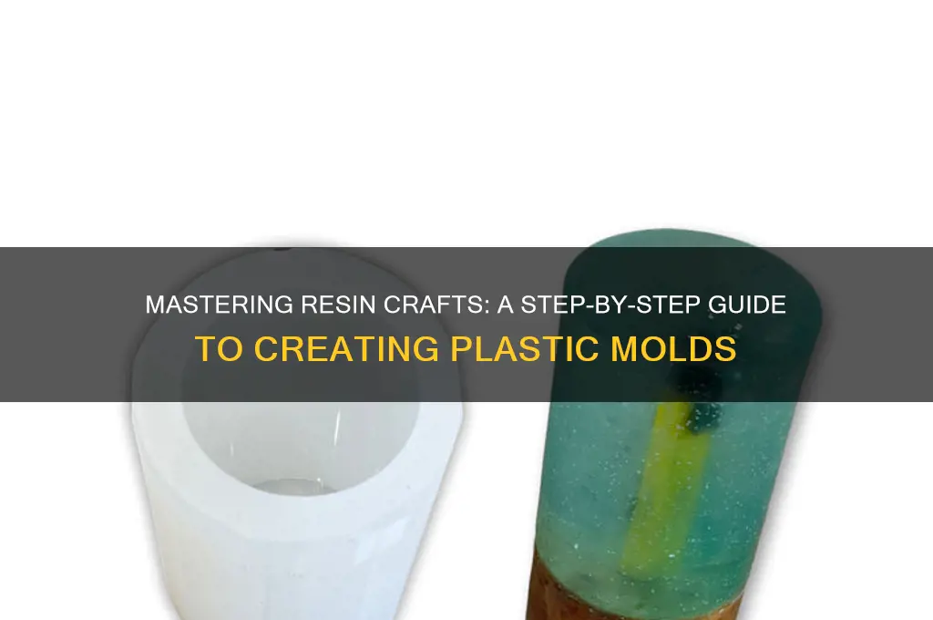 how to make plastic molds for resin