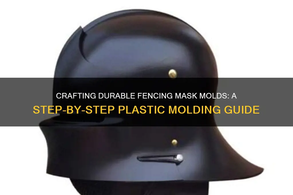 how to make plastic molds of fencing mask