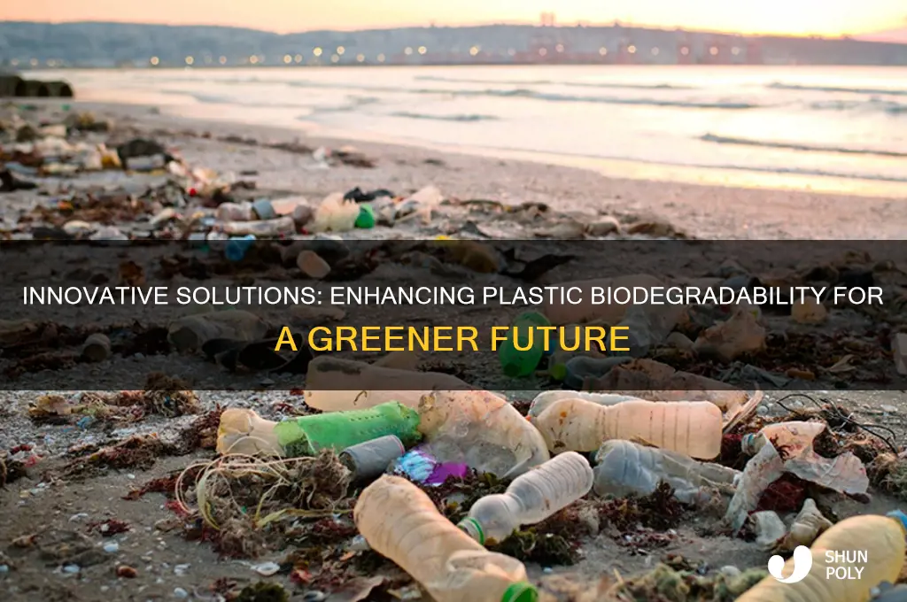 how to make plastic more biodegradable