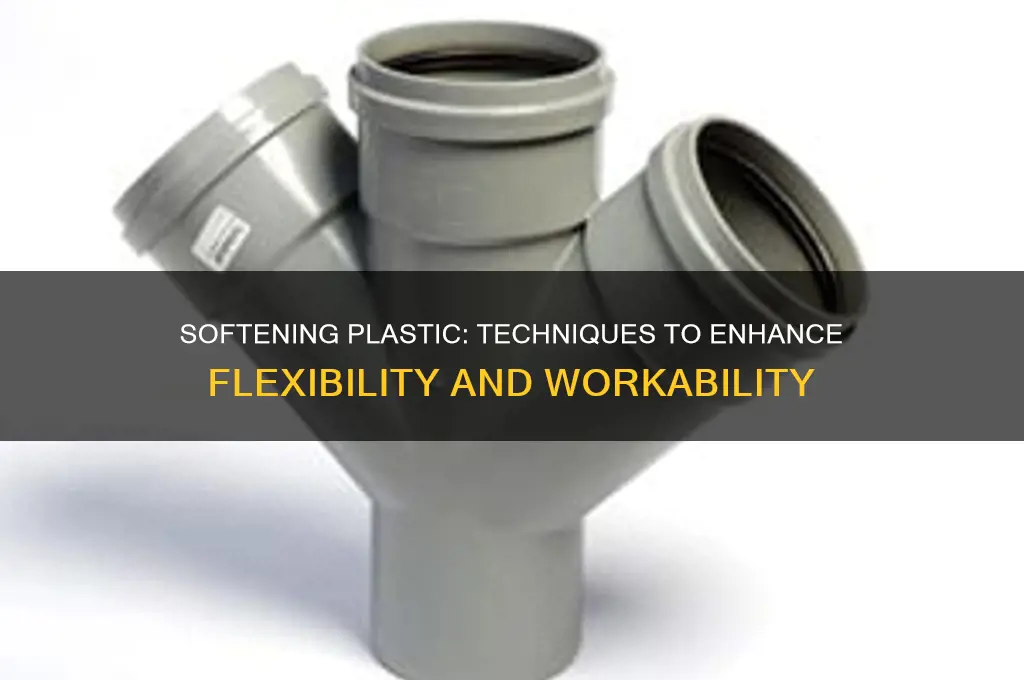 how to make plastic more pliable