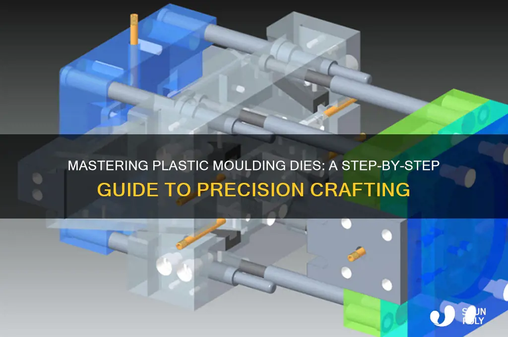 how to make plastic moulding dies