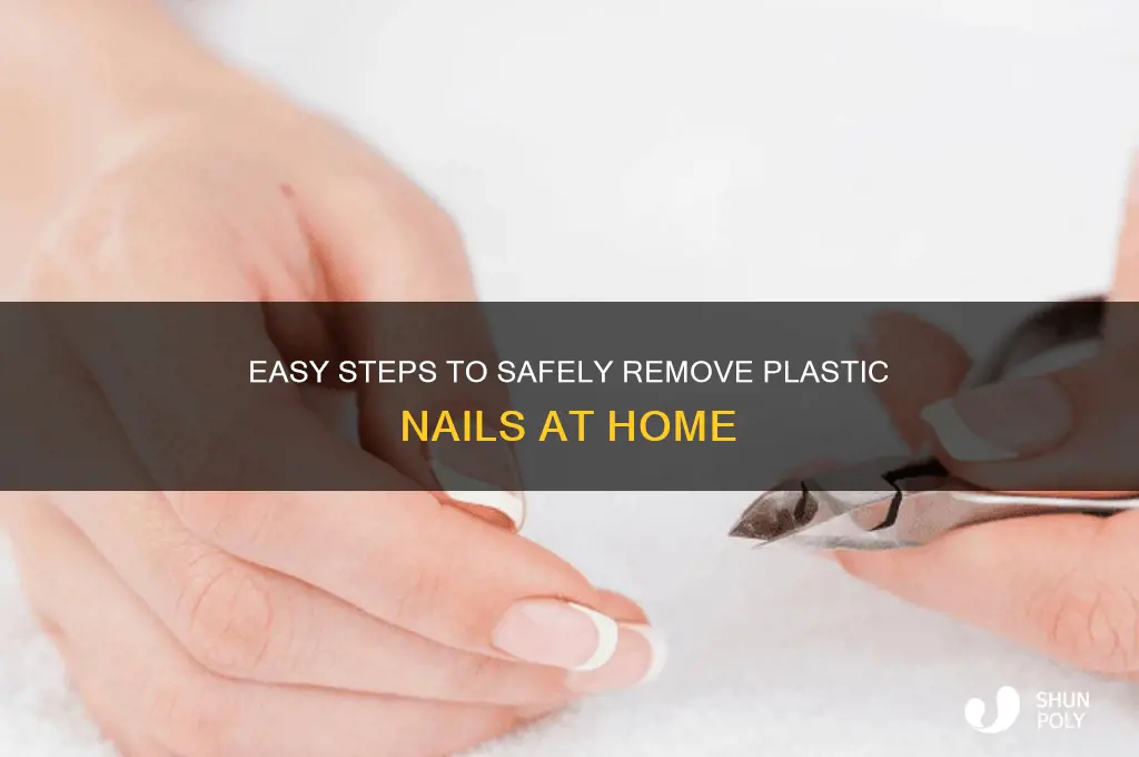how to make plastic nails come off