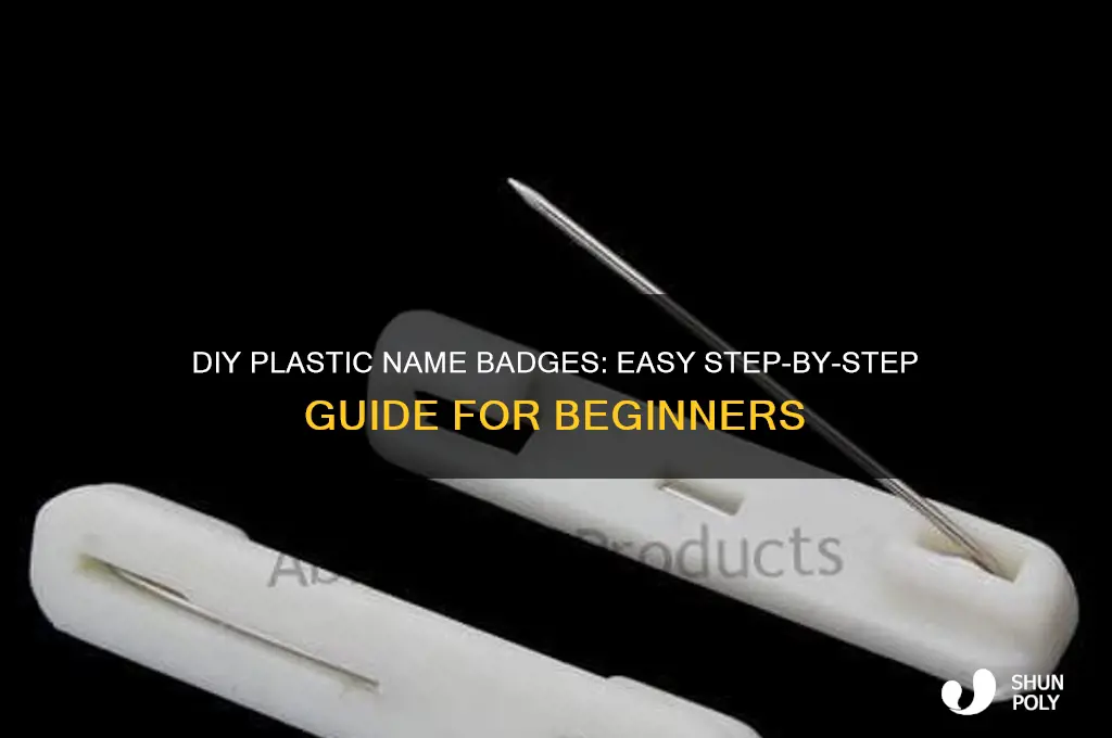 how to make plastic name badges