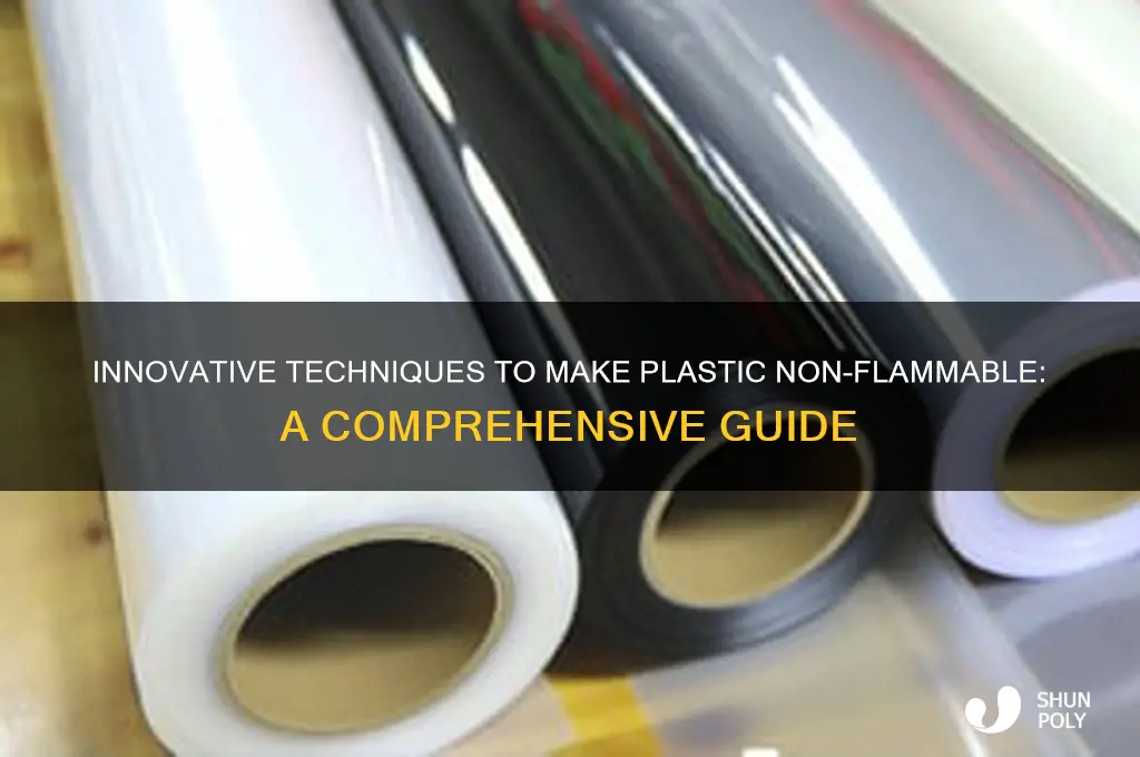 how to make plastic non flammable