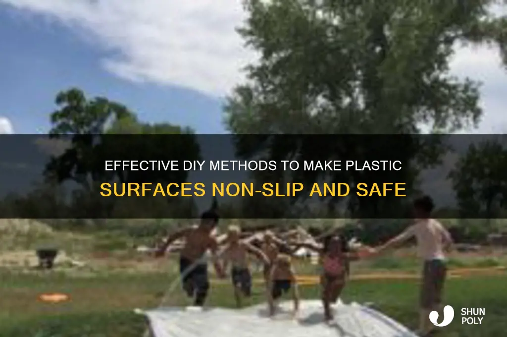 how to make plastic non slip