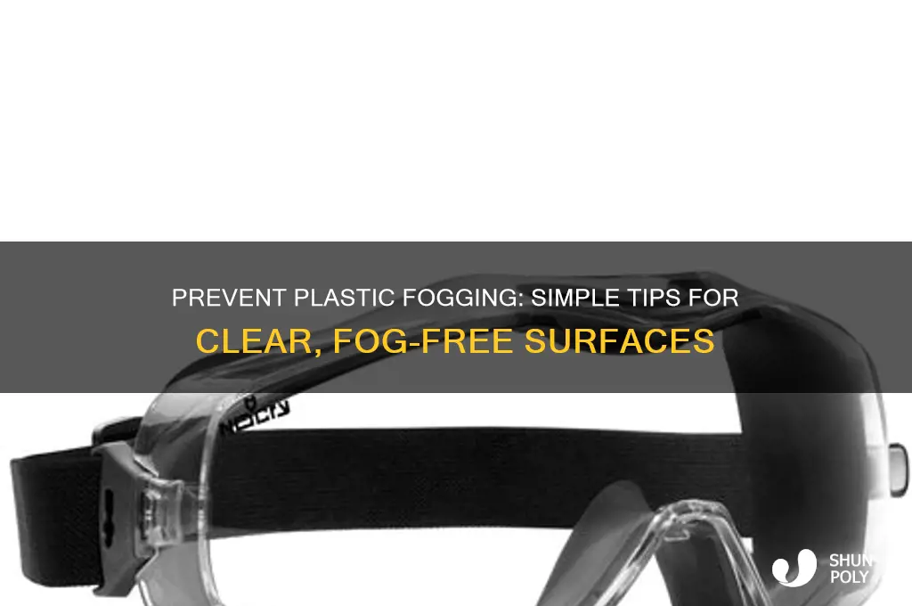 how to make plastic not fog up