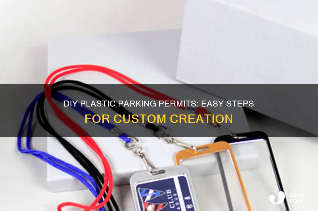 how to make plastic parking permits
