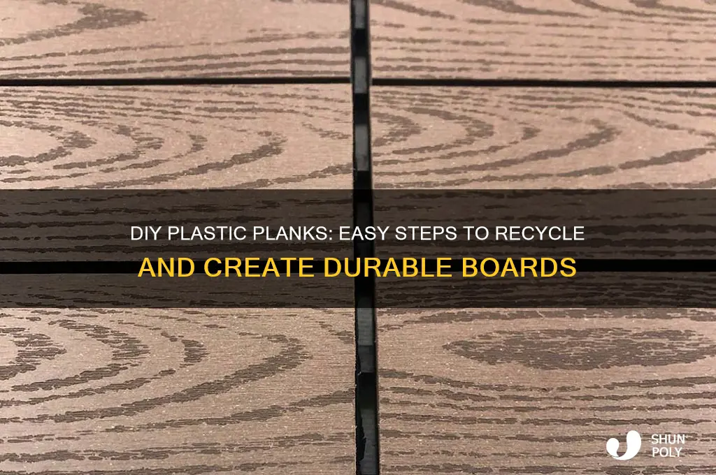 how to make plastic planks