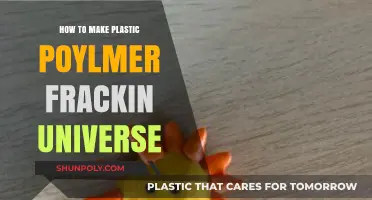 Crafting Plastic Polymers in Frackin' Universe: A Step-by-Step Guide