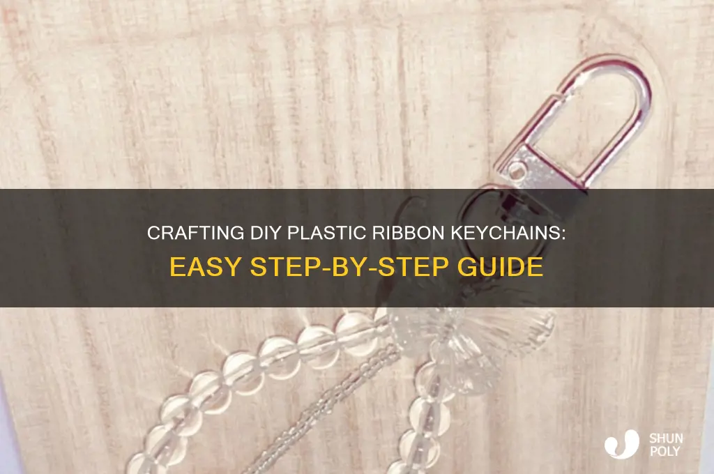 how to make plastic ribbon keychains