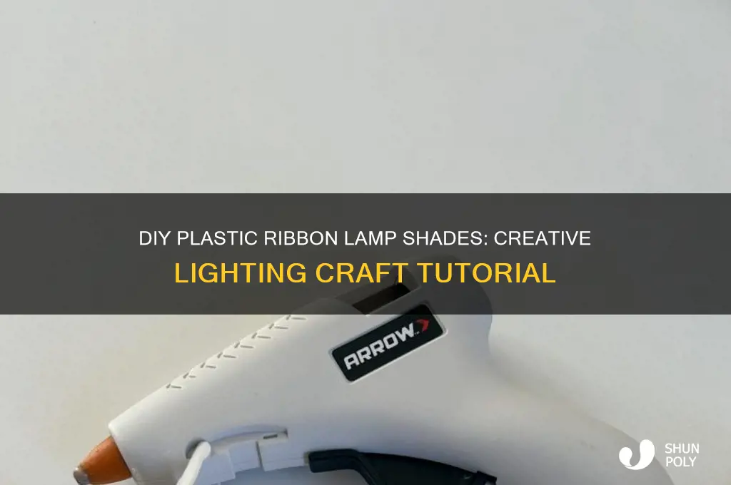 how to make plastic ribbon lamp shades
