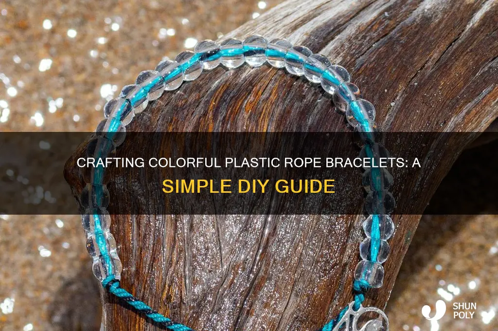 how to make plastic rope bracelets