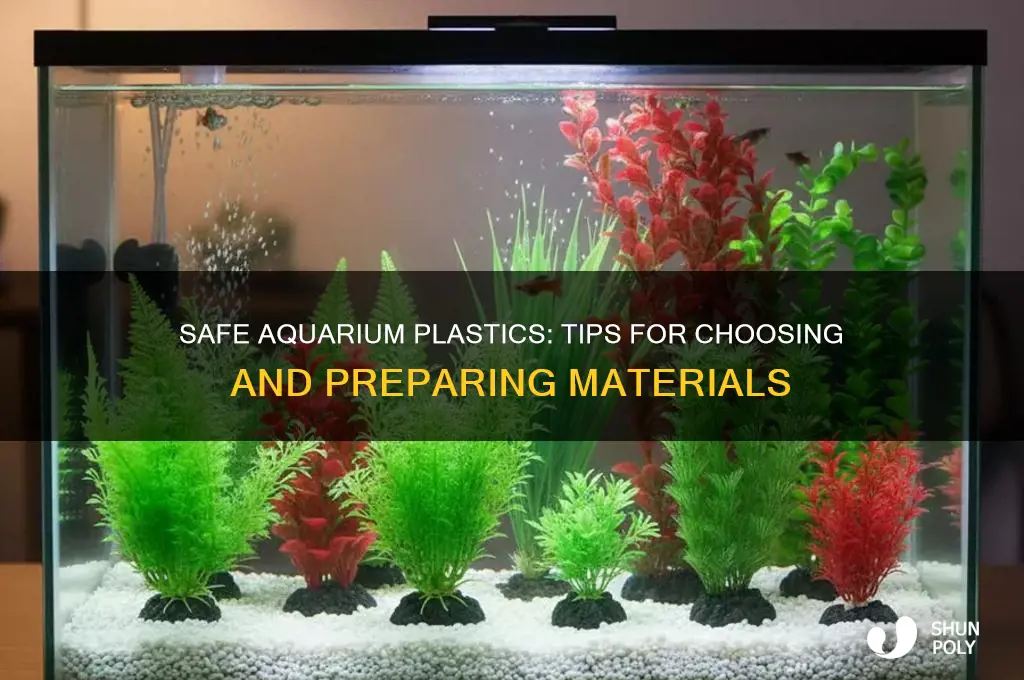 how to make plastic safe for aquarium