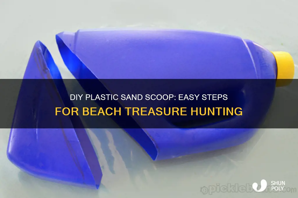 how to make plastic sand scoop