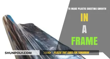 Smooth Plastic Sheeting in Frames: Easy Techniques for a Flawless Finish