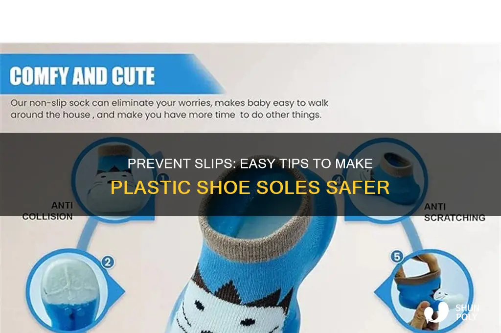 how to make plastic shoe soles less slippery