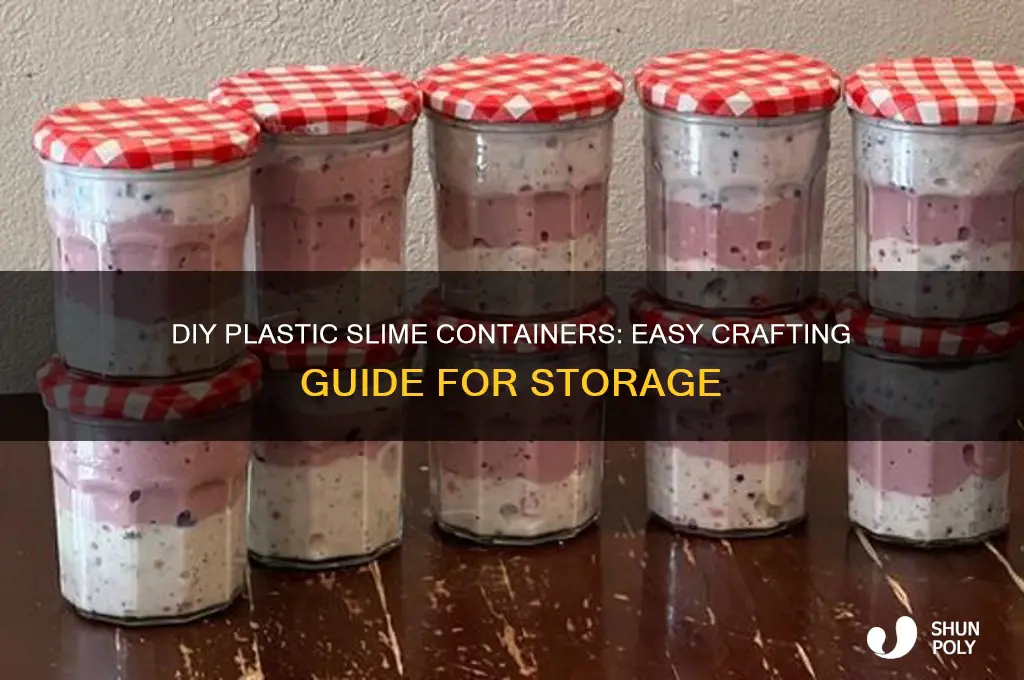 how to make plastic slime containers