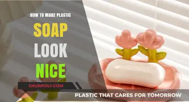 Enhance Your Plastic Soap's Aesthetic Appeal with These Creative Tips