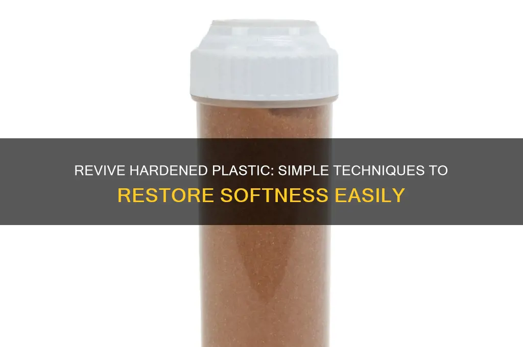 how to make plastic soft again