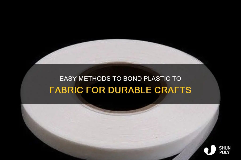 how to make plastic stick to fabric