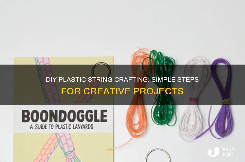how to make plastic string