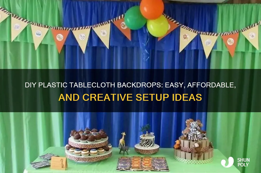 how to make plastic table cloth backdrops