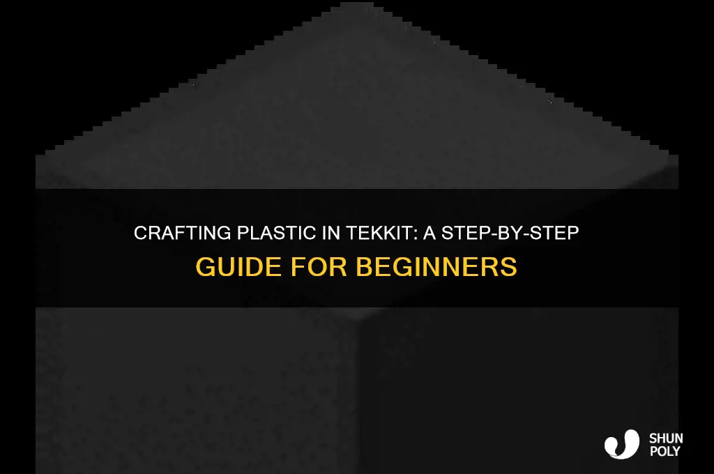 how to make plastic tekkit