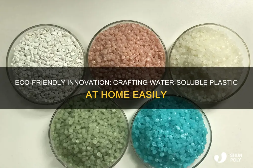 how to make plastic that dissolves in water