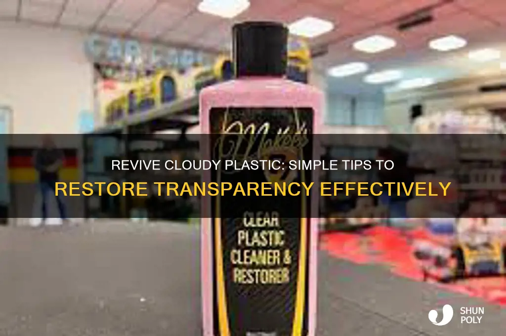 how to make plastic transparent again
