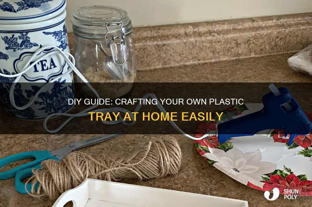 how to make plastic tray