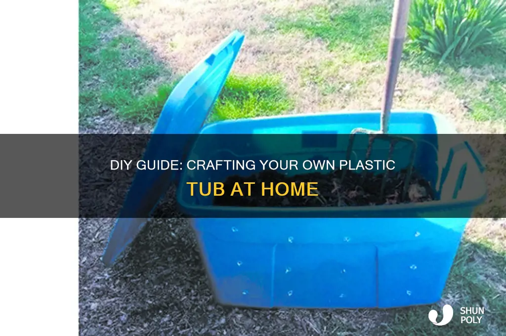 how to make plastic tub